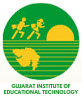 Gujarat Institute of Educational Technology